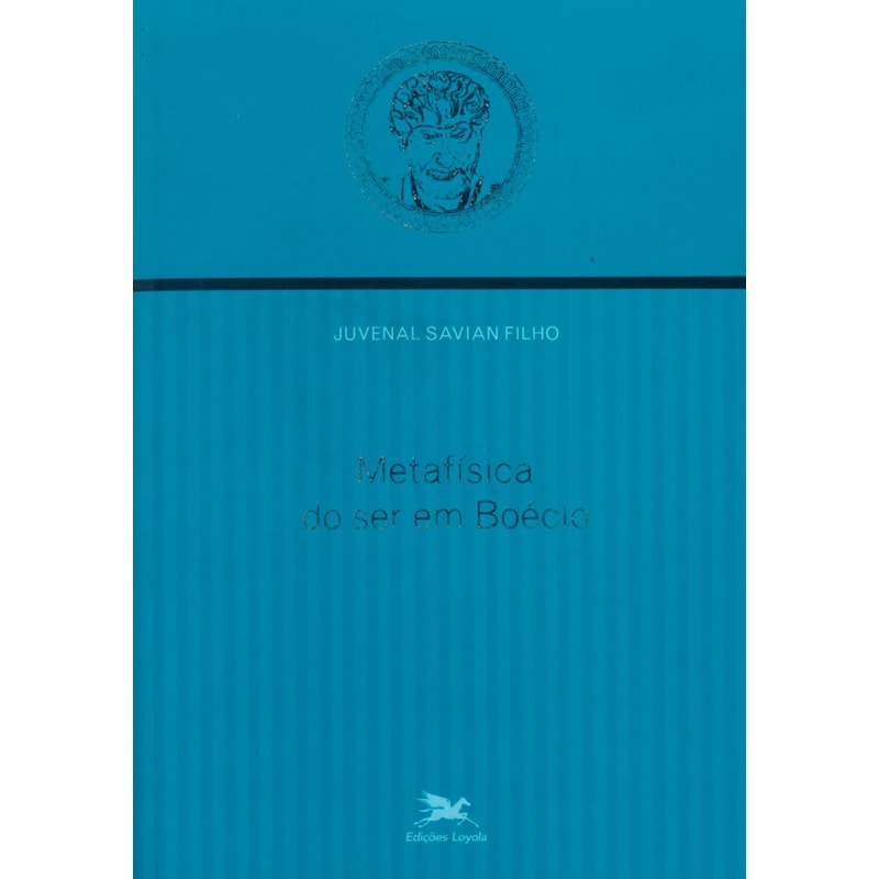 METAFÍSICA DO SER EM BOÉCIO