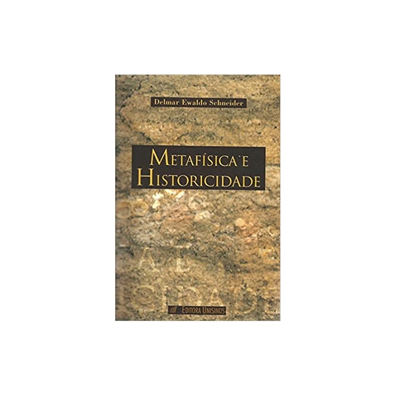 METAFISICA E HISTORICIDADE - 1