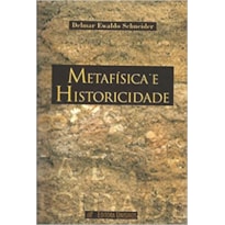 METAFISICA E HISTORICIDADE - 1 METAFISICA E HISTORICIDADE - 1