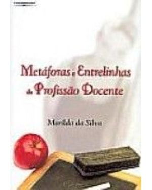 METAFORAS E ENTRELINHAS DA PROFISSAO DOCENTE