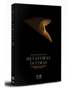 METÁFORAS ÍNTIMAS: ALEGORIAS DE UM CAMINHO IDIOSSINCRÁTICO