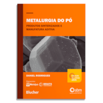 Metalurgia do pó: Produtos sinterizados e manufatura aditiva