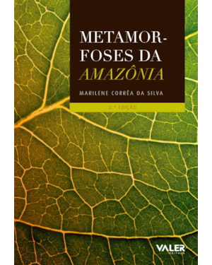 METAMORFOSES DA AMAZÔNIA