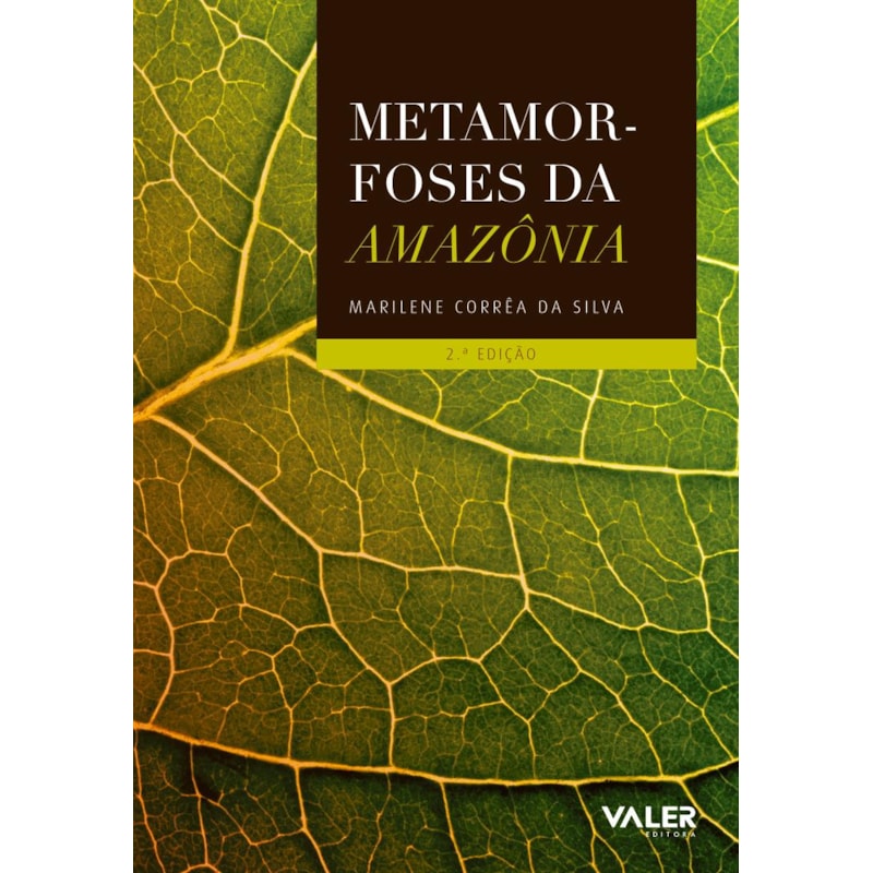 METAMORFOSES DA AMAZÔNIA