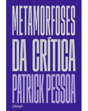 METAMORFOSES DA CRÍTICA