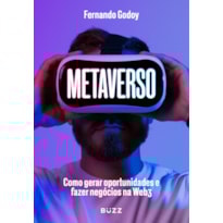 METAVERSO: COMO GERAR OPORTUNIDADES E FAZER NEGÓCIOS NA WEB3