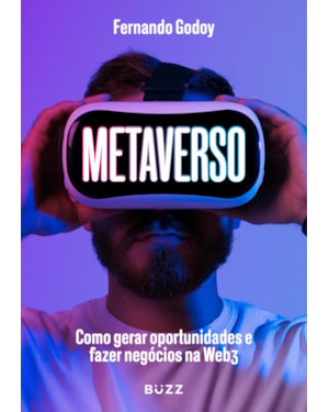 METAVERSO: COMO GERAR OPORTUNIDADES E FAZER NEGÓCIOS NA WEB3