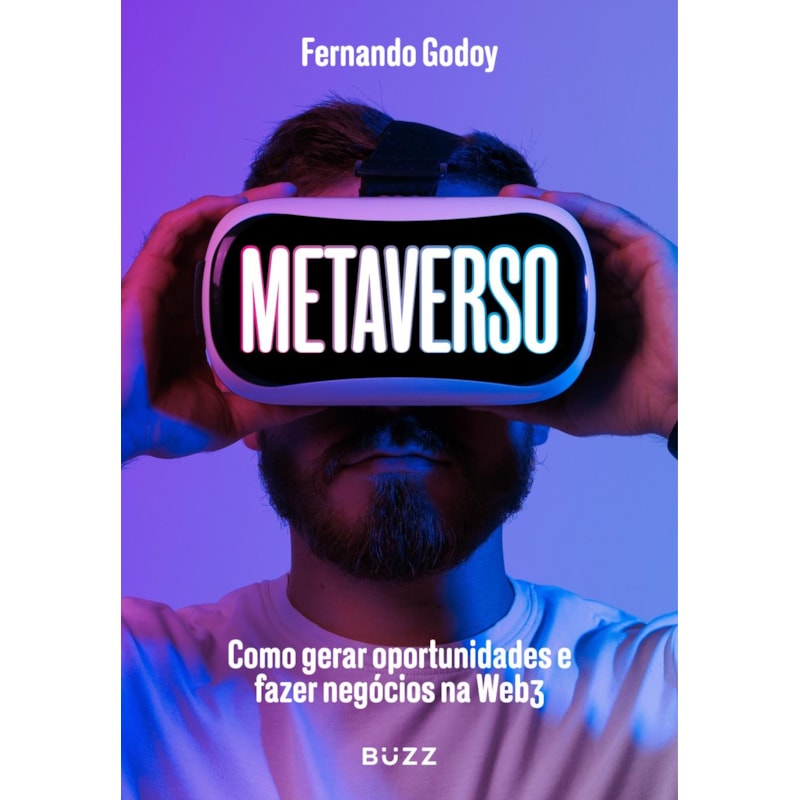 METAVERSO: COMO GERAR OPORTUNIDADES E FAZER NEGÓCIOS NA WEB3