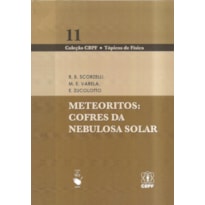 METEORITOS: COFRES DA NEBULOSA SOLAR