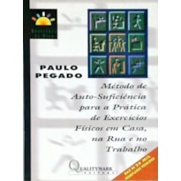 METODO DE AUTOSUFICIENCIA PARA PRATICA DE EXERCICIOS FISICOS EM CASA, NA RU - 1ª