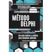 MÉTODO DELPHI UM GUIA TEÓRICO E PRÁTICO PARA PESQUISA APLICADA