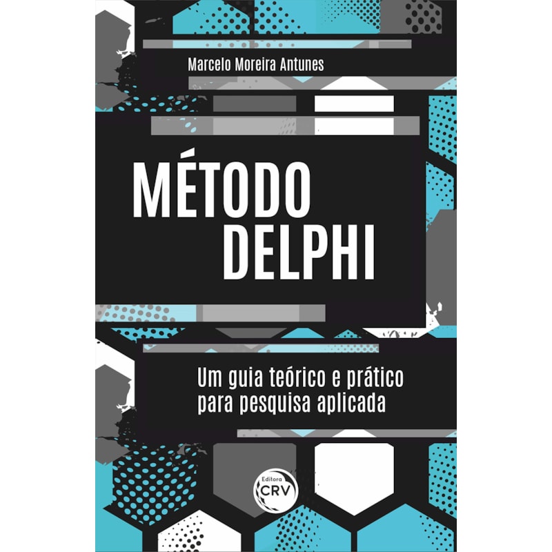 MÉTODO DELPHI UM GUIA TEÓRICO E PRÁTICO PARA PESQUISA APLICADA
