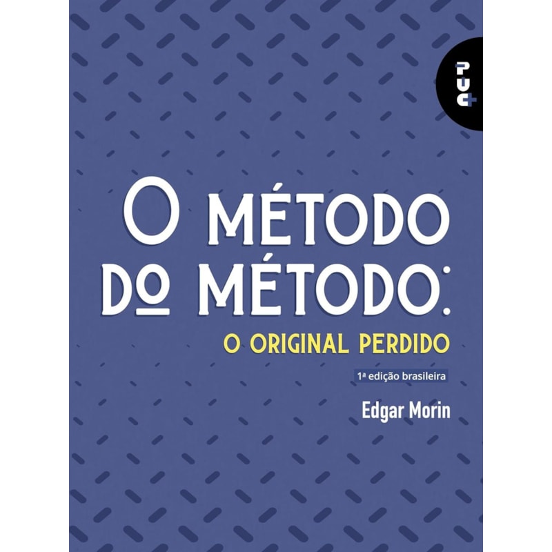 MÉTODO DO MÉTODO - O ORIGINAL PERDIDO