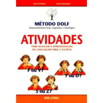 Método dolf - atividades para auxiliar a aprendizagem da linguagem oral e escrita