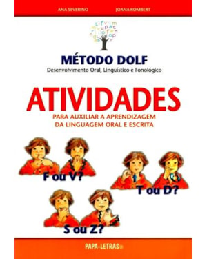 Método dolf - atividades para auxiliar a aprendizagem da linguagem oral e escrita
