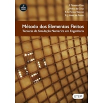 Método dos elementos finitos. técnicas de simulação numérica em engenharia