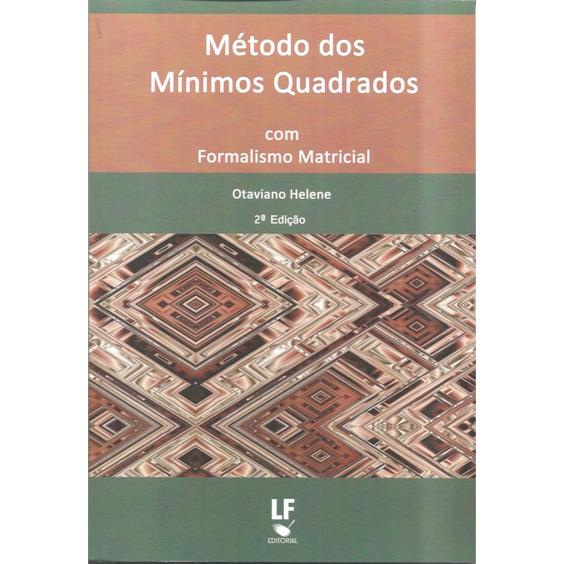MÉTODO DOS MÍNIMOS QUADRADOS COM FORMALISMO MATRICIAL: GUIA DO USUÁRIO