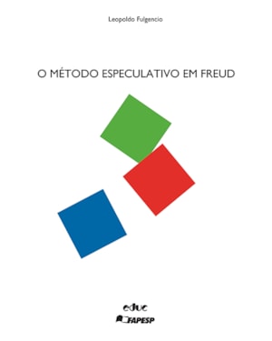 MÉTODO ESPECULATIVO EM FREUD, O