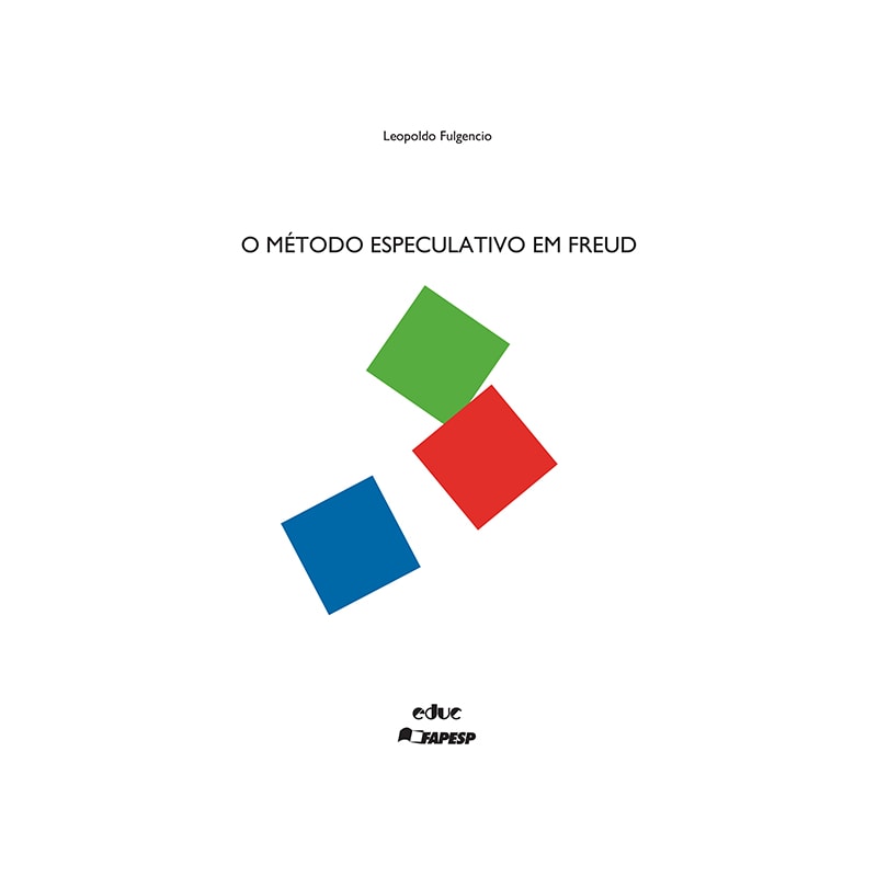 MÉTODO ESPECULATIVO EM FREUD, O
