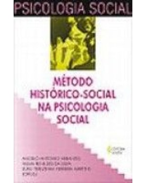 METODO HISTORICO - SOCIAL NA PSICOLOGIA SOCIAL