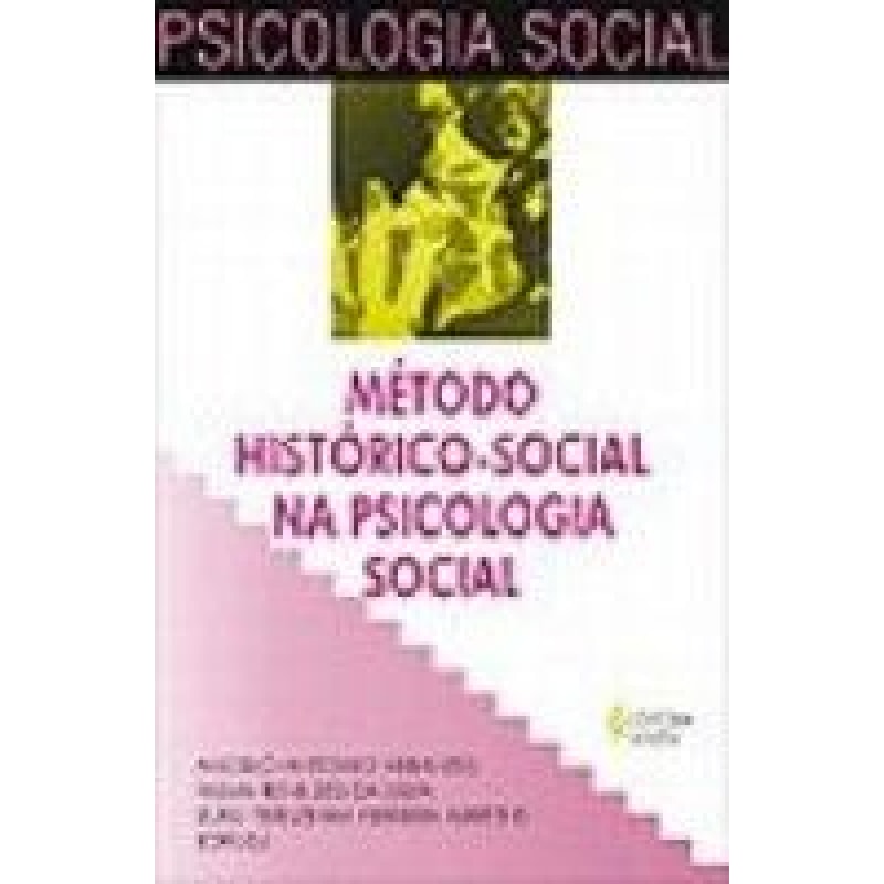METODO HISTORICO - SOCIAL NA PSICOLOGIA SOCIAL