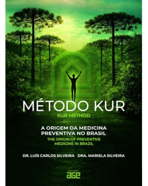 MÉTODO KUR - KUR METHOD: A ORIGEM DA MEDICINA PREVENTIVA NO BRASIL - THE ORIGIN OF PREVENTIVE MEDICINE IN BRAZIL