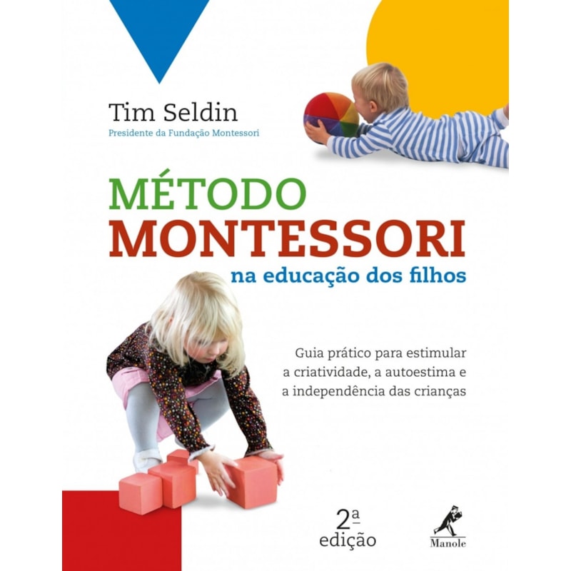 MÉTODO MONTESSORI NA EDUCAÇÃO DOS FILHOS