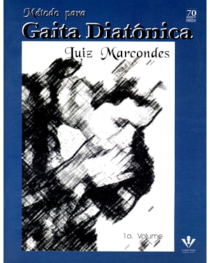 MÉTODO PARA GAITA DIATÔNICA - 1º VOLUME