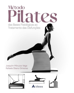 Método pilates: das bases fisiopatológicas ao tratamento das disfunções