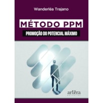 MÉTODO PPM: PROMOÇÃO DO POTENCIAL MÁXIMO