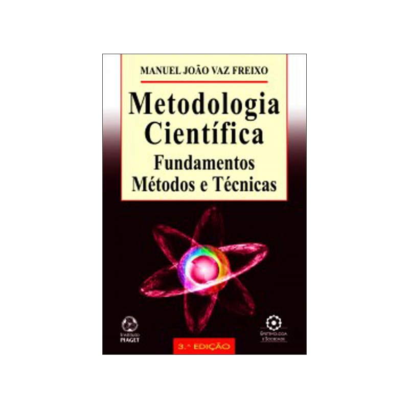 METODOLOGIA CIENTIFICA - FUNDAMENTOS, METODOLIA E TECNICAS - 3ª