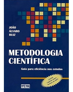 METODOLOGIA CIENTÍFICA : GUIA PARA EFICIÊNCIA NOS ESTUDOS