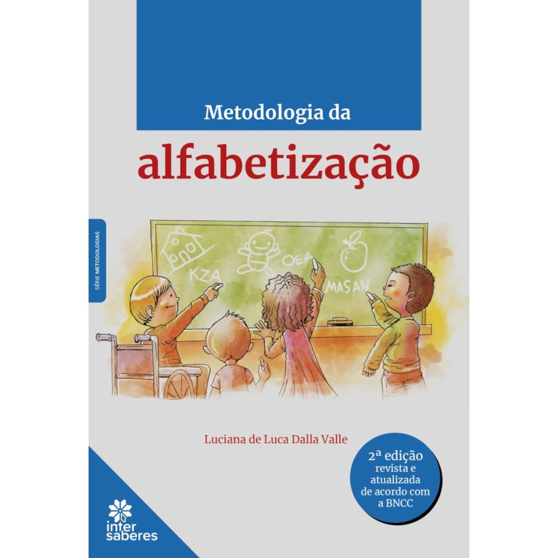 METODOLOGIA DA ALFABETIZAÇÃO
