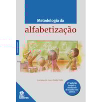 METODOLOGIA DA ALFABETIZAÇÃO METODOLOGIA DA ALFABETIZAÇÃO