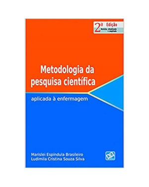 METODOLOGIA DA PESQ. CIENTIFICA APLIC. À ENFERMAGEM 2ªED.
