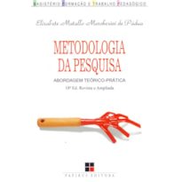 METODOLOGIA DA PESQUISA:: ABORDAGEM TEÓRICO-PRÁTICA - ED. REVISTA E AMPLIADA