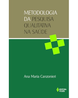 METODOLOGIA DA PESQUISA QUALITATIVA NA SAÚDE