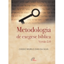 METODOLOGIA DE EXEGESE BÍBLICA: VERSÃO 2.0