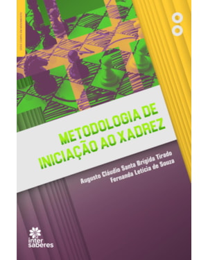 METODOLOGIA DE INICIAÇÃO AO XADREZ