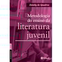 METODOLOGIA DO ENSINO DA LITERATURA JUVENIL