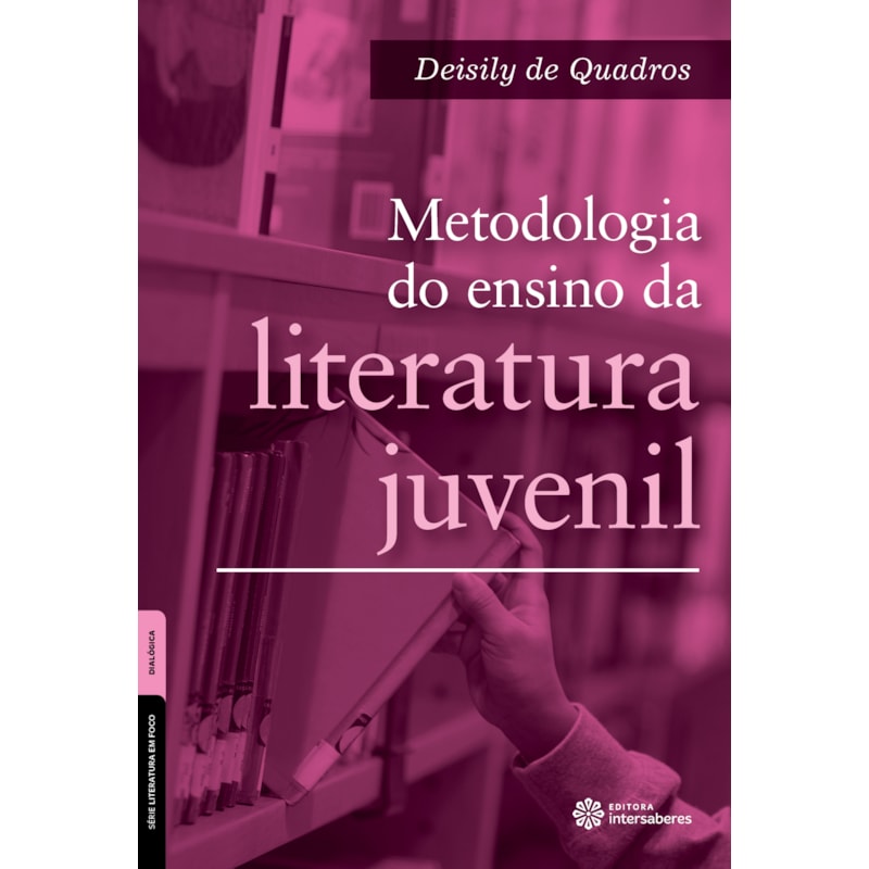 METODOLOGIA DO ENSINO DA LITERATURA JUVENIL
