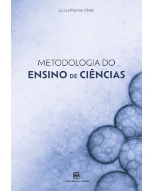METODOLOGIA DO ENSINO DE CIÊNCIAS