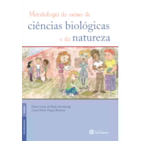 METODOLOGIA DO ENSINO DE CIÊNCIAS BIOLÓGICAS E DA NATUREZA