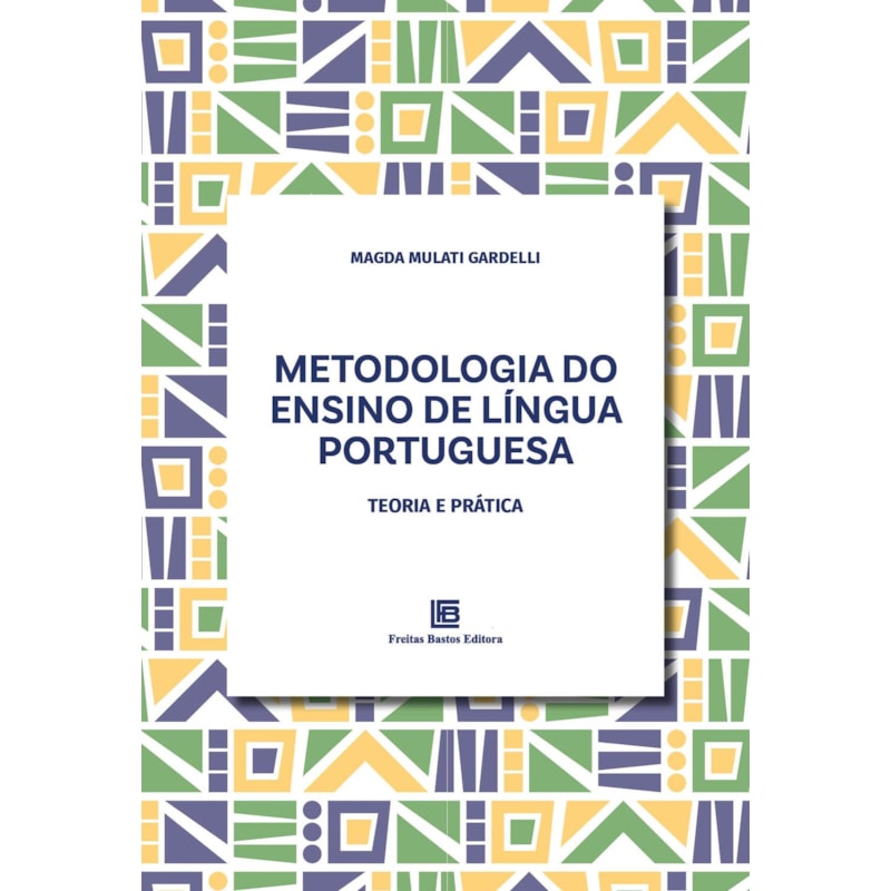 METODOLOGIA DO ENSINO DE LÍNGUA PORTUGUESA
