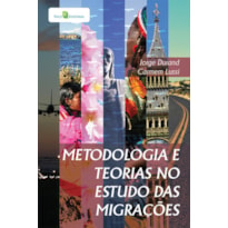 Metodologia e teorias no estudo das migrações