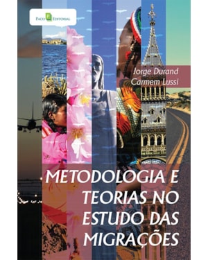 Metodologia e teorias no estudo das migrações