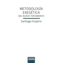 METODOLOGÍA EXEGÉTICA DEL NUEVO TESTAMENTO