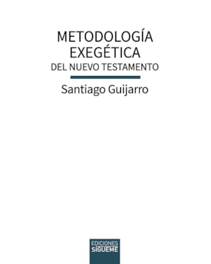 METODOLOGÍA EXEGÉTICA DEL NUEVO TESTAMENTO