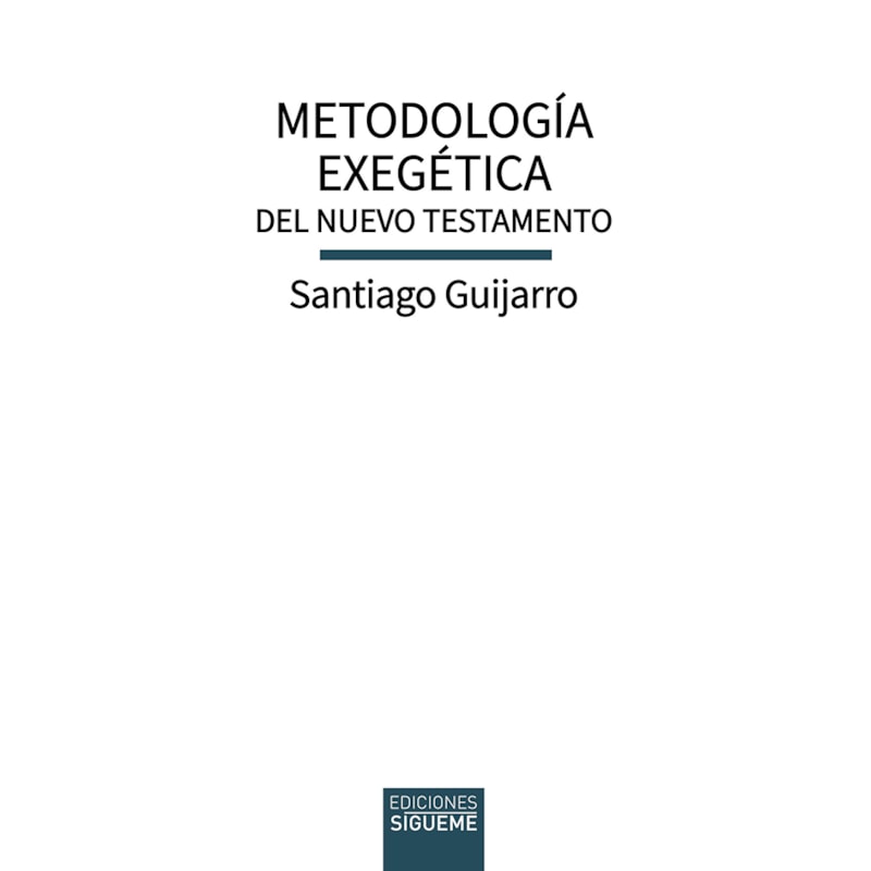 METODOLOGÍA EXEGÉTICA DEL NUEVO TESTAMENTO