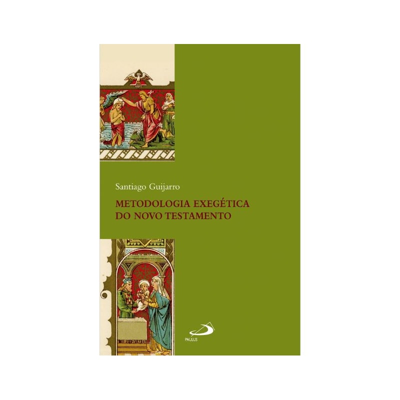 METODOLOGIA EXEGÉTICA DO NOVO TESTAMENTO